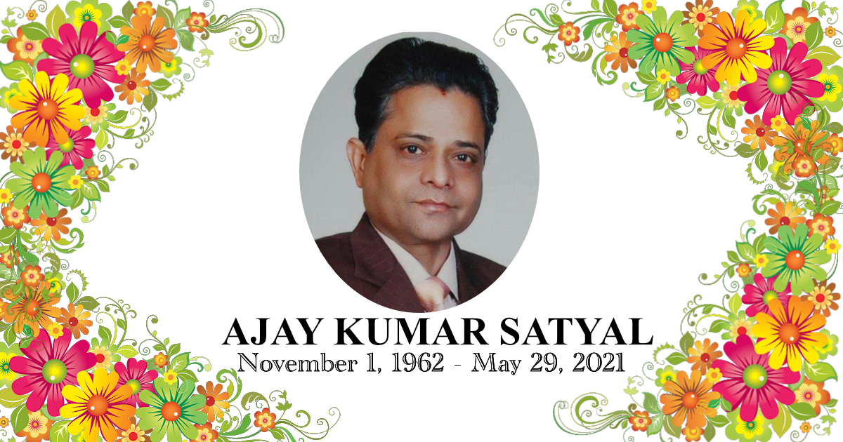 Late Ajay Kumar Satyal